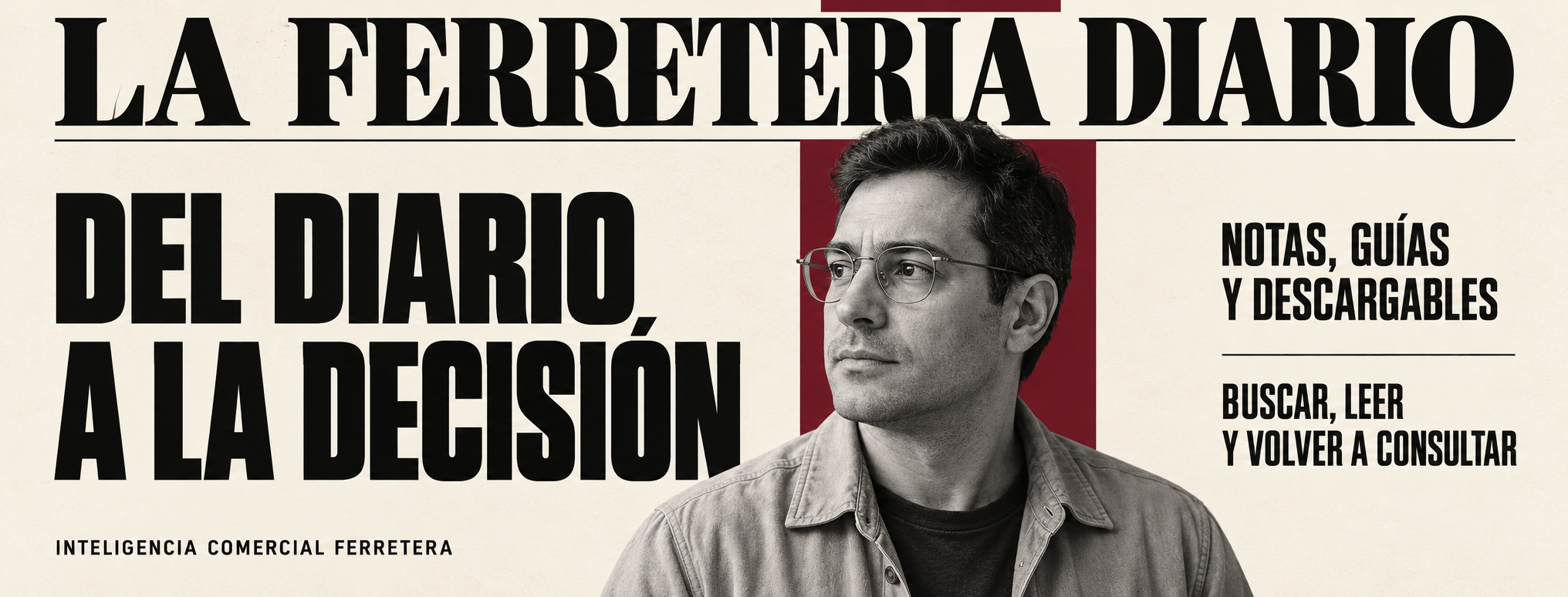 Portada editorial con el titular «Del diario a la decisión», un retrato masculino en blanco y negro y llamadas sobre notas, guías, descargables y consulta de contenidos.